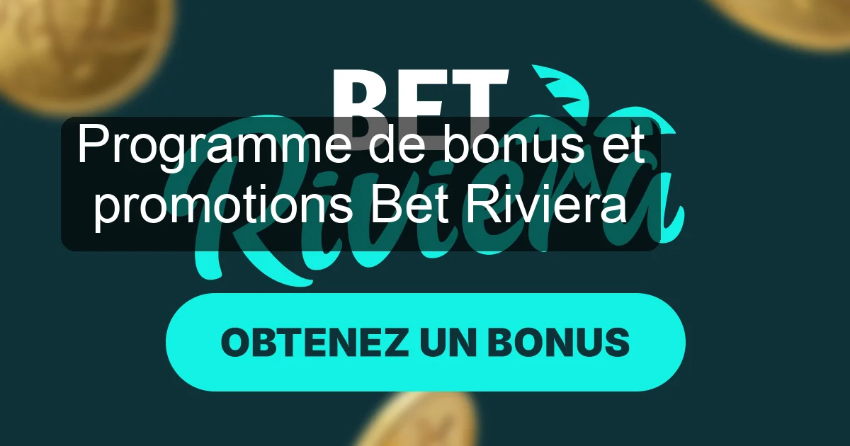 Programme de bonus et promotions Bet Riviera